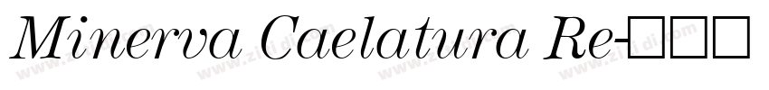 Minerva Caelatura Re字体转换